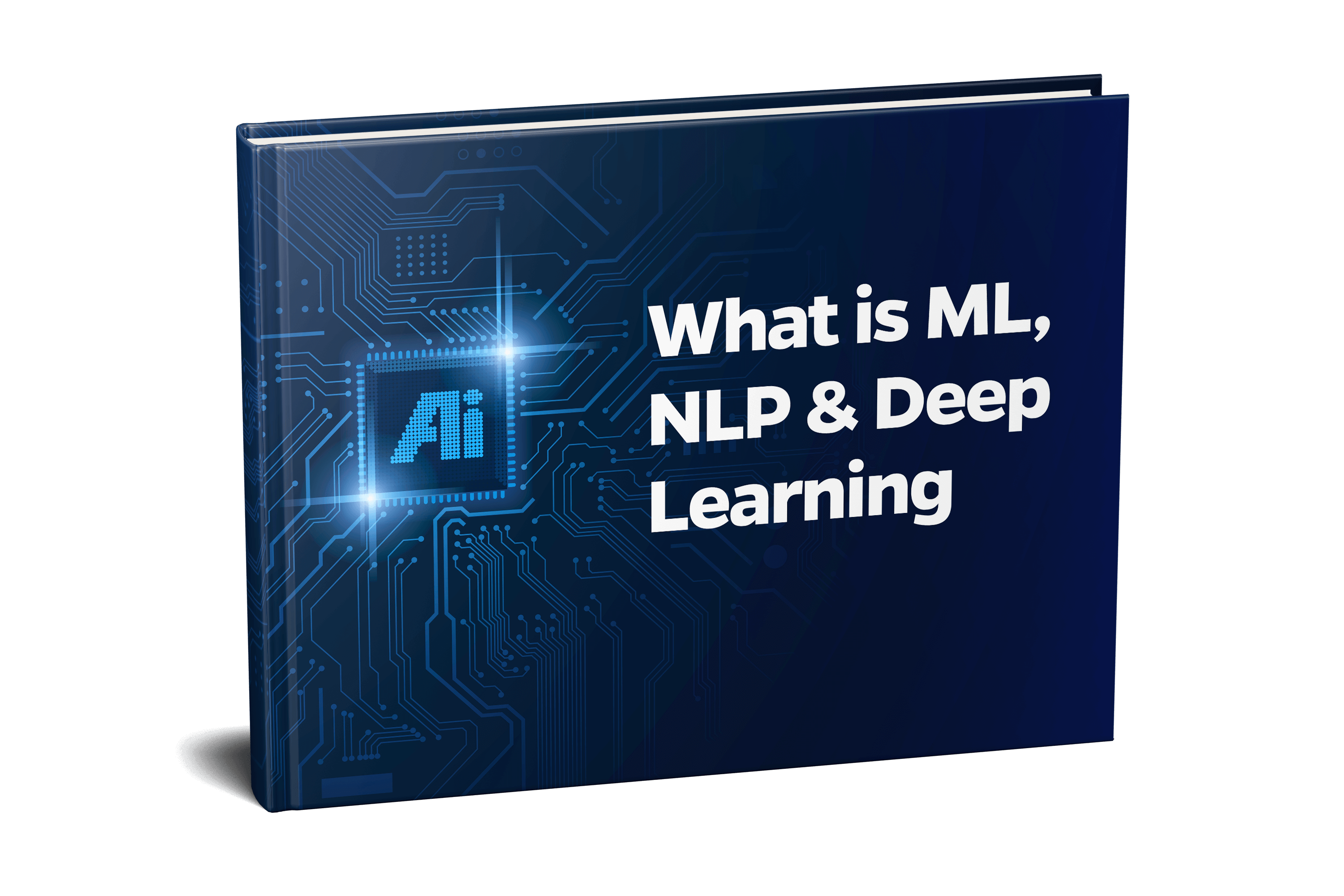 What is ML, NLP & Deep Learning